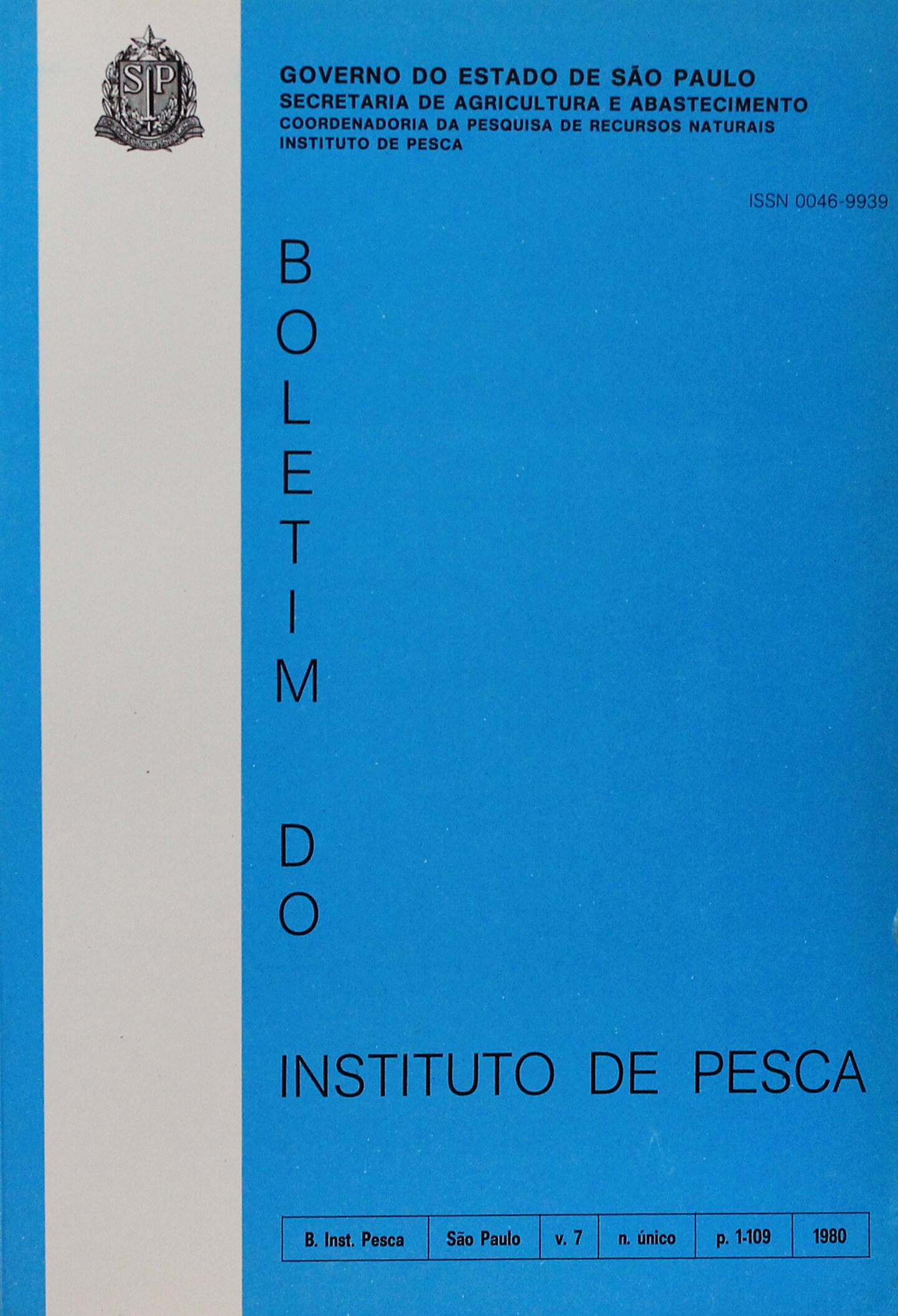 					Visualizar v. 7 n. Ãºnico (1980): BOLETIM DO INSTITUTO DE PESCA
				