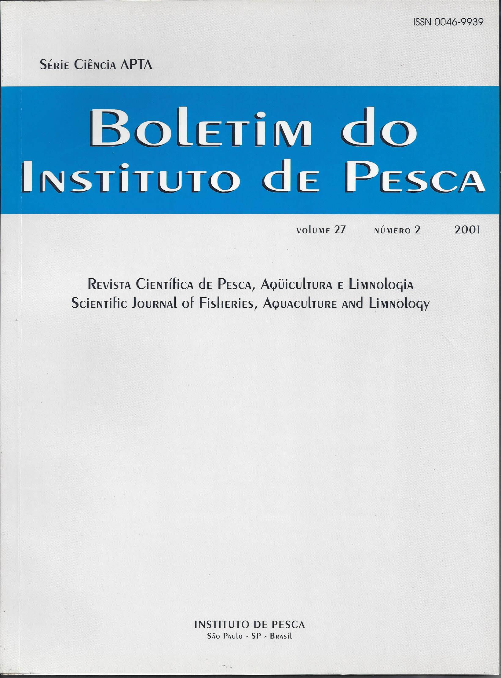 					View Vol. 27 No. 2 (2001): BOLETIM DO INSTITUTO DE PESCA
				