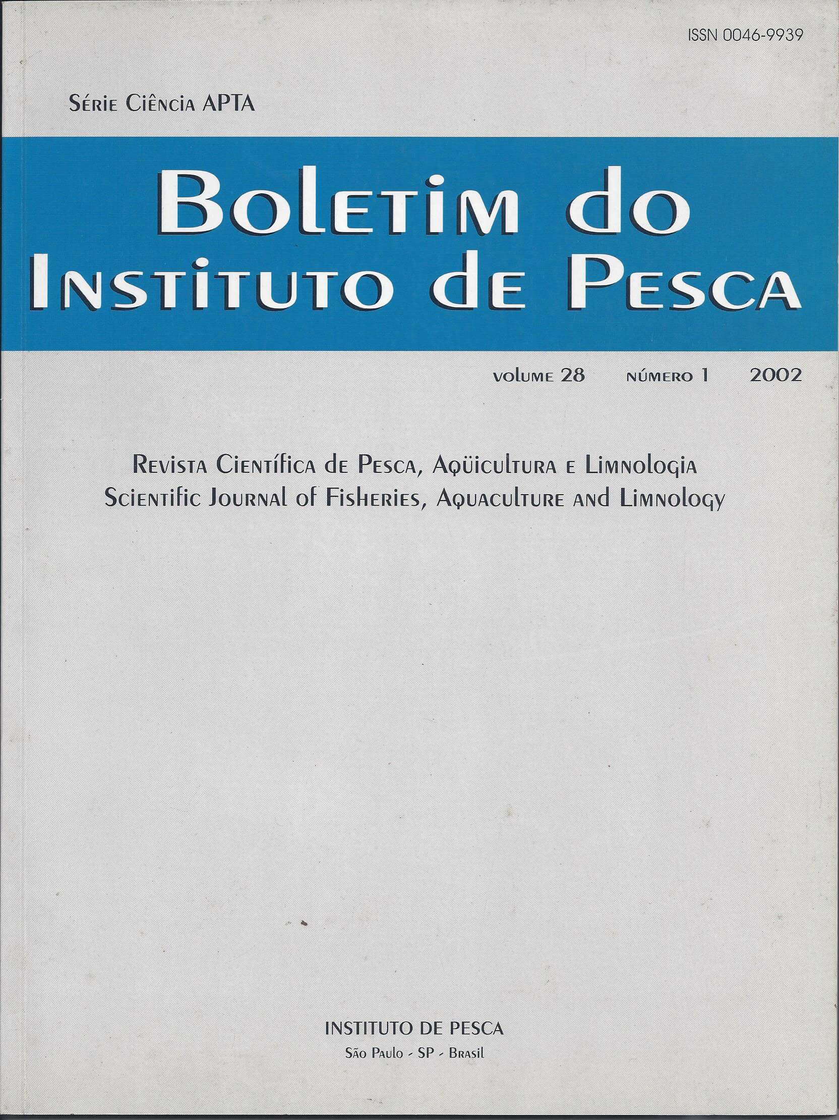 					View Vol. 28 No. 1 (2002): BOLETIM DO INSTITUTO DE PESCA
				