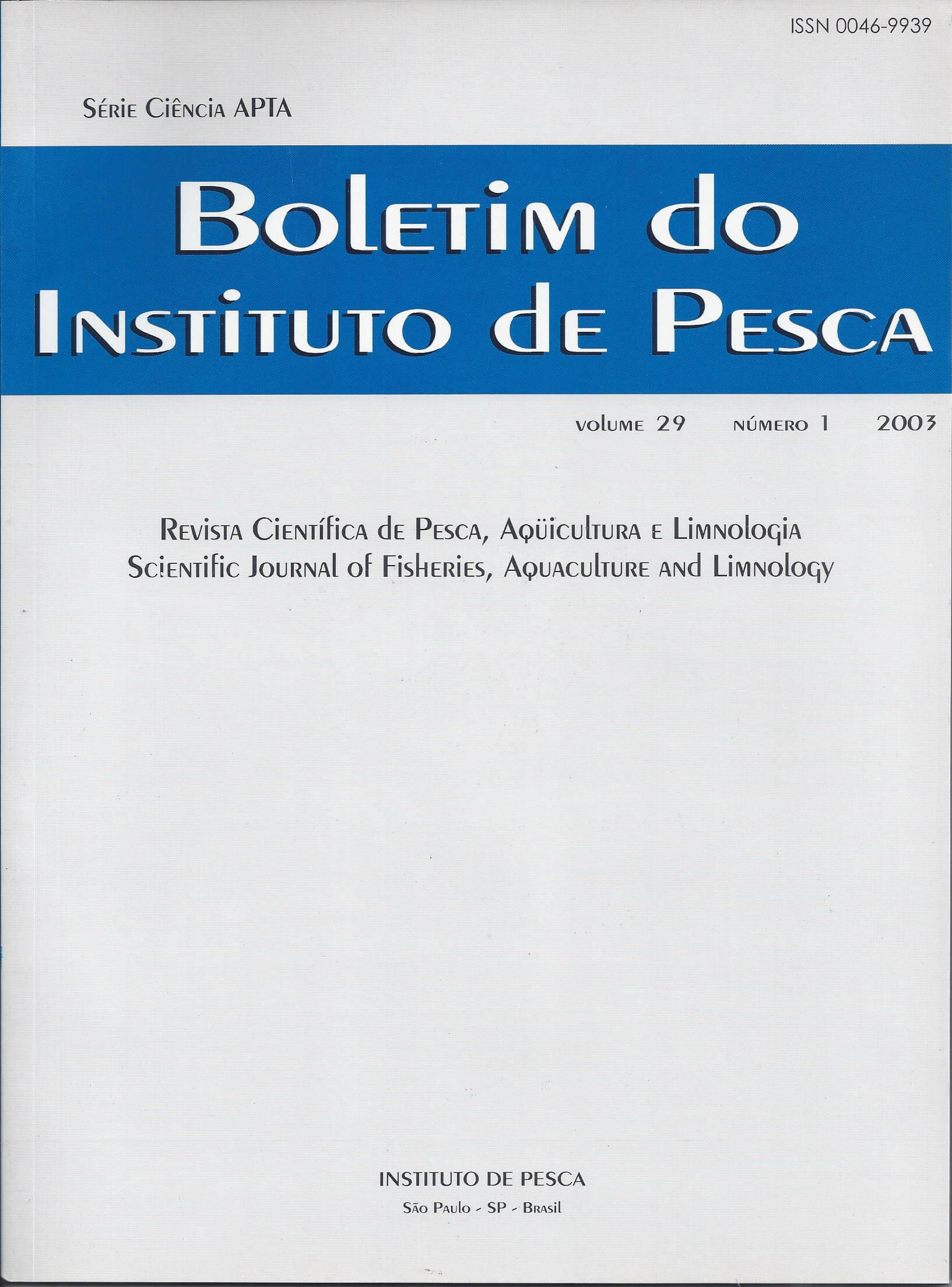 					Visualizar v. 29 n. 1 (2003): BOLETIM DO INSTITUTO DE PESCA
				