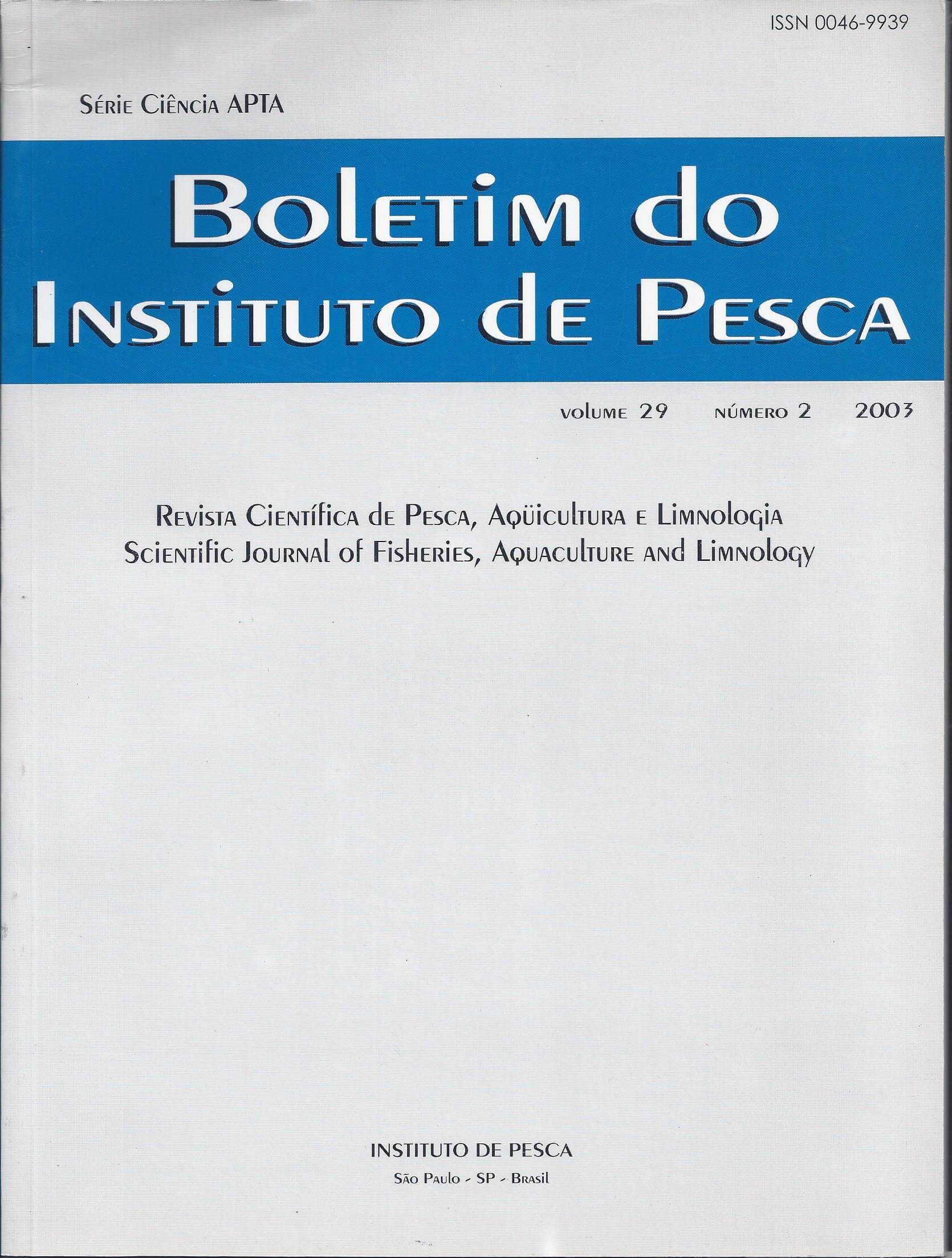 					View Vol. 29 No. 2 (2003): BOLETIM DO INSTITUTO DE PESCA
				