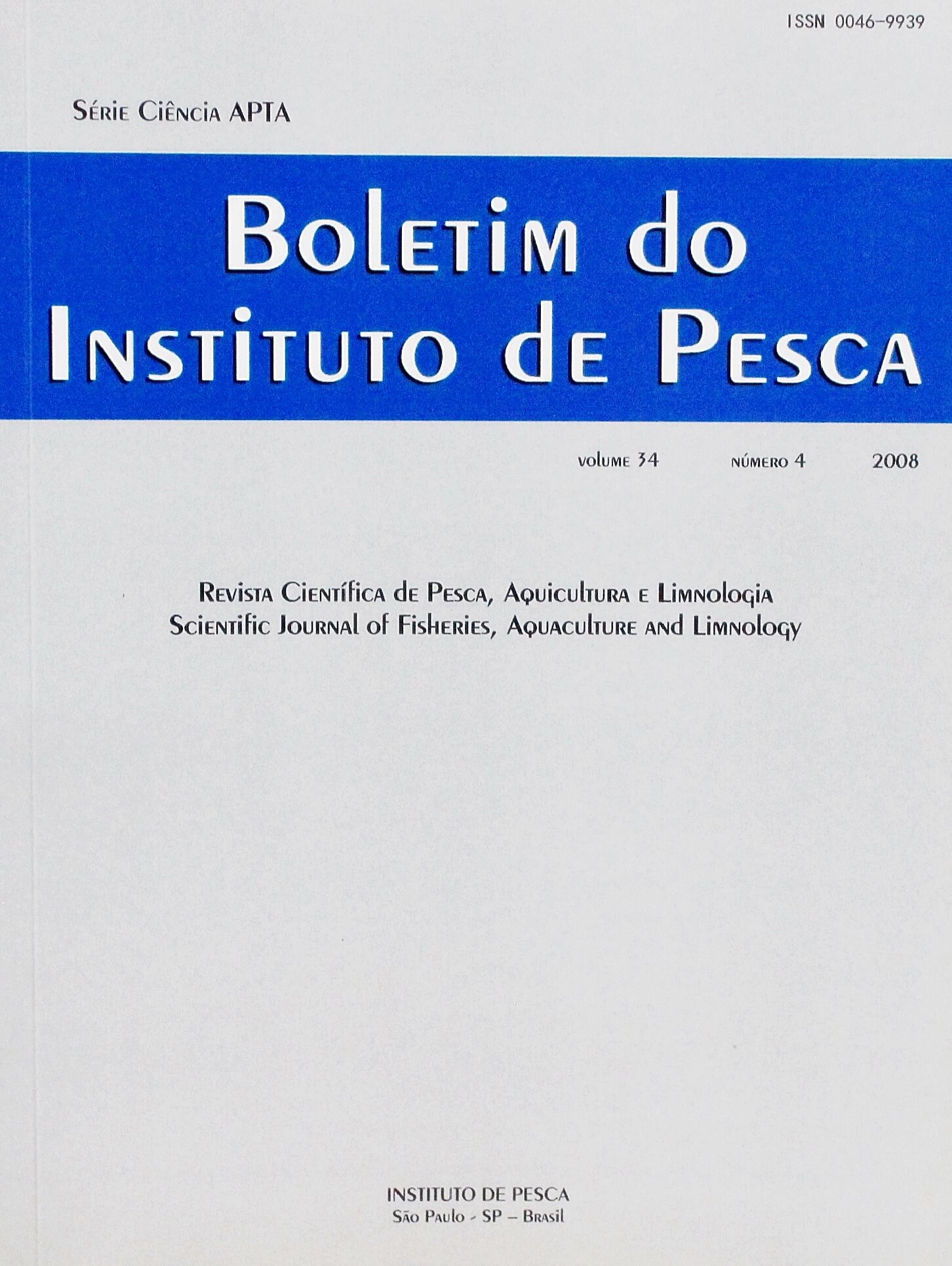 					Visualizar v. 34 n. 4 (2008): BOLETIM DO INSTITUTO DE PESCA
				