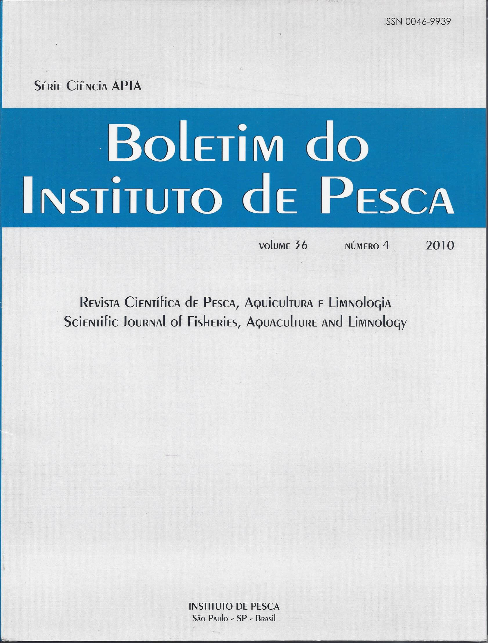 					View Vol. 36 No. 4 (2010): BOLETIM DO INSTITUTO DE PESCA
				
