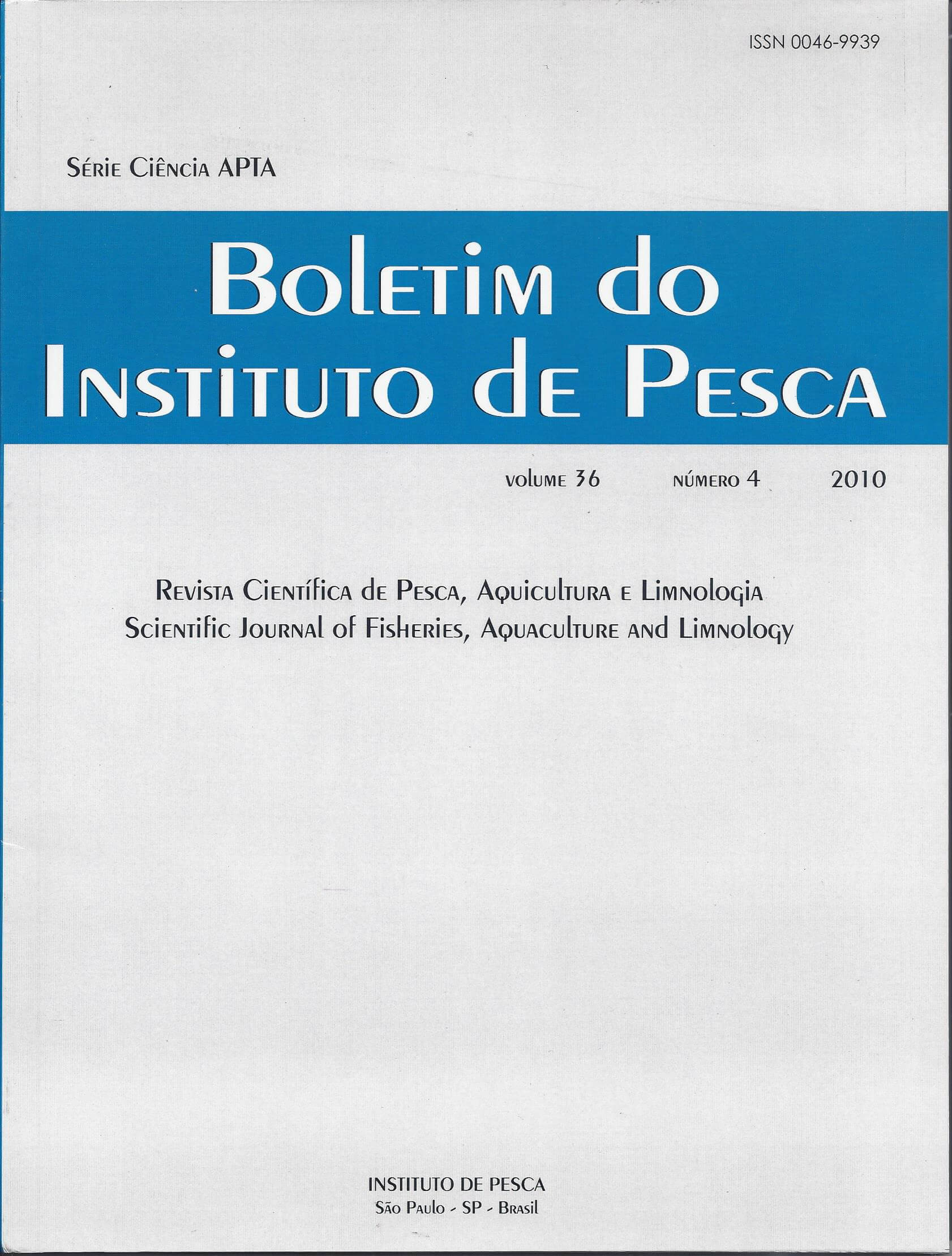 					Visualizar v. 36 n. 4 (2010): BOLETIM DO INSTITUTO DE PESCA
				